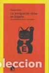 Libros: INMIGRACION CHINA EN ESPA&Ntilde;A,LA - NIETO, GLADYS