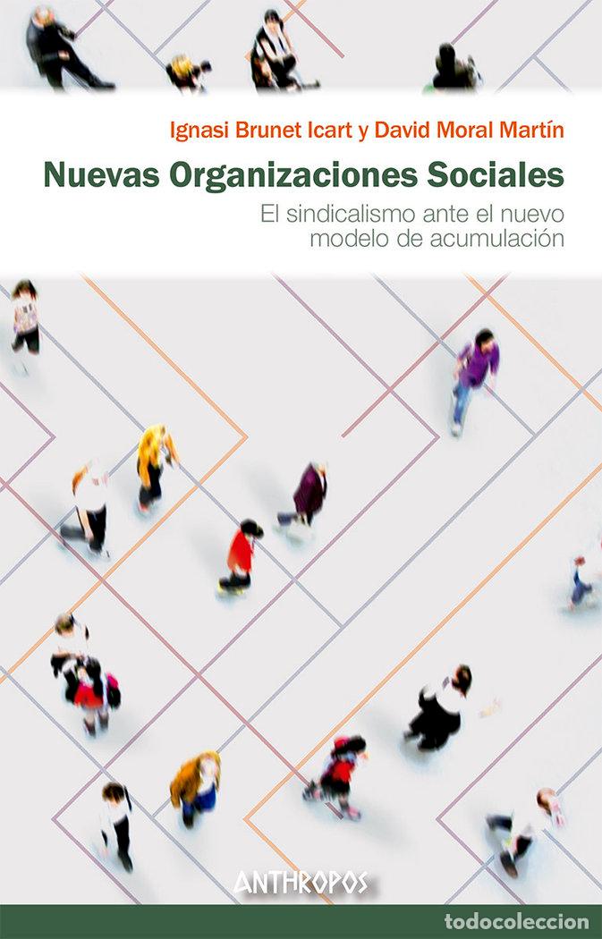 Libros: NUEVAS ORGANIZACIONES SOCIALES - IGNASI BRUNET, DAVID MORAL