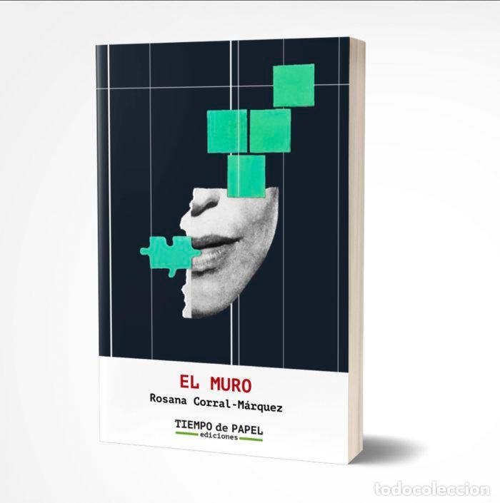 Libros: EL MURO - CORRAL MARQUEZ, ROSANA