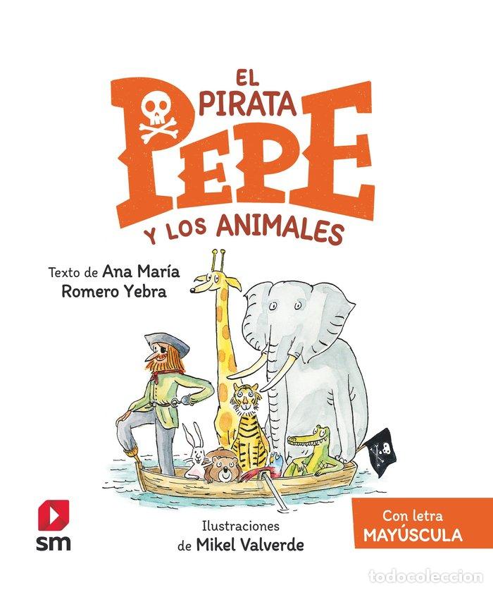 Libri: EL PIRATA PEPE Y LOS ANIMALES - AA.VV