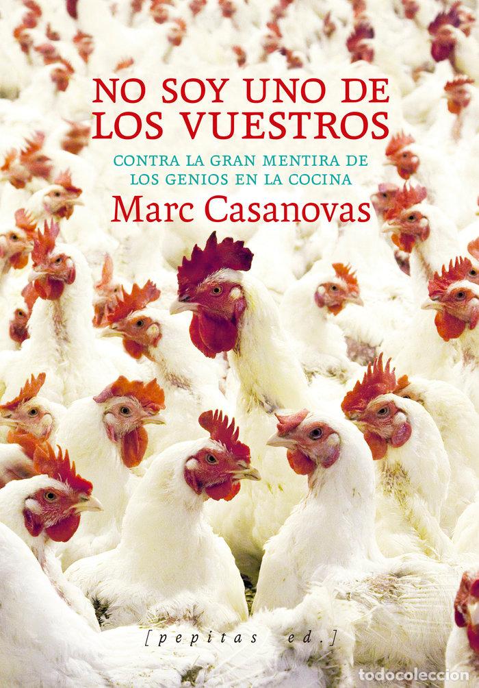 Libri: NO SOY UNO DE LOS VUESTROS - CASANOVAS ANGUERA, MARC