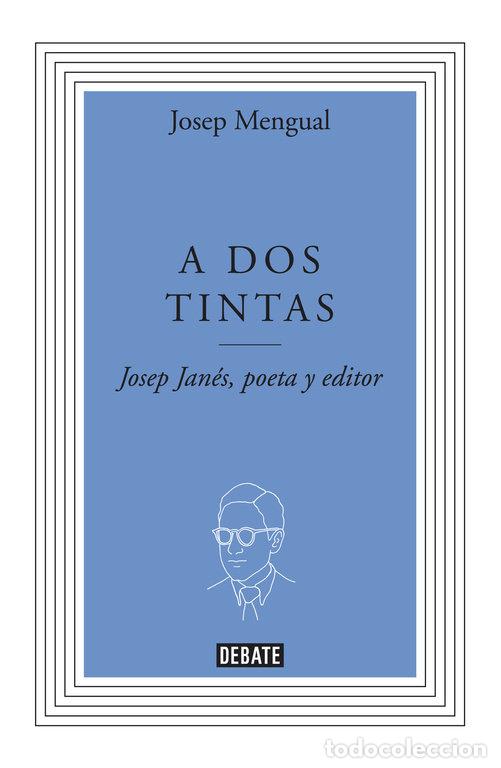 Libri: A DOS TINTAS - MENGUAL, JOSEP