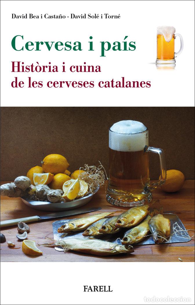 Libri: CERVESA I PAS HISTORIA I CUINA DE LES CERVESES CATALANES - BEA CASTA-O, DAVID