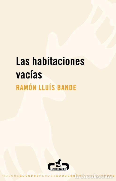 Libri: HABITACIONES VACIAS,LAS - BANDE, RAMON LLUIS