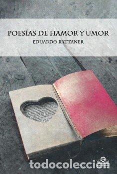 Libri: POESIAS DE HAMOR Y UMOR - EDUARDO BATTANER