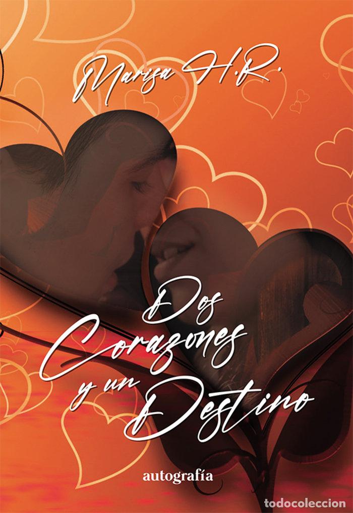 Livres: DOS CORAZONES Y UN DESTINO - H R, MARISA