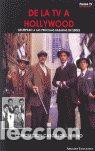 Livres: DE LA TV A HOLLYWOOD - CONCEPCION CASCAJOSA VIRINO