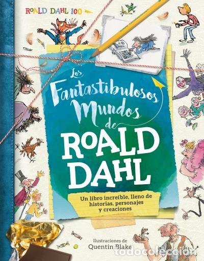 Libros: FANTASTIBULOSOS MUNDOS DE ROALD DAHL,LOS - CADWELL, STELLA