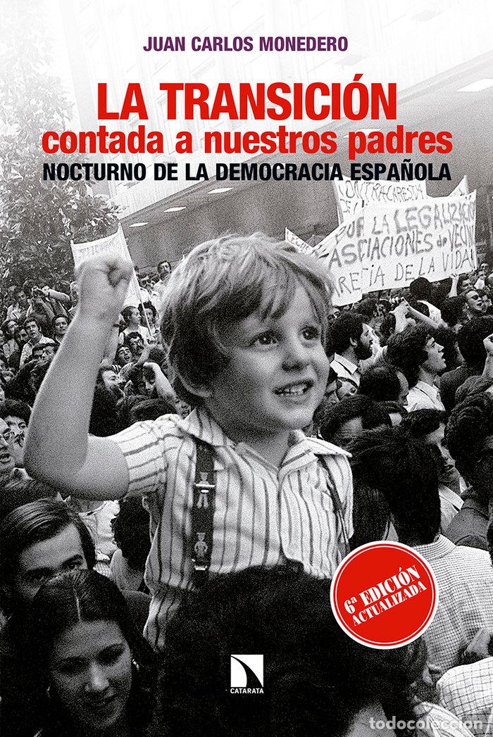 books: TRANSICION CONTADA A NUESTROS PADRES,LA - MONEDERO FERNANDEZ, JUAN CARLOS