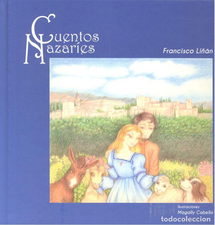 Libros: CUENTOS NAZARIES - LI&Ntilde;AN, FRANCISCO