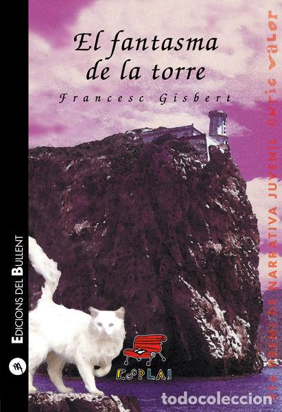 Libros: FANTASMA DE LA TORRE,EL - GISBERT I MU&Ntilde;OZ, FRANCESC