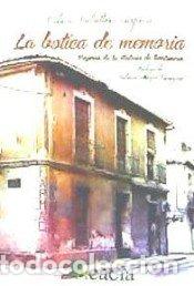 books: BOTICA DE MEMORIA,LA - CABALLERO CARPENA, OCTAVIO