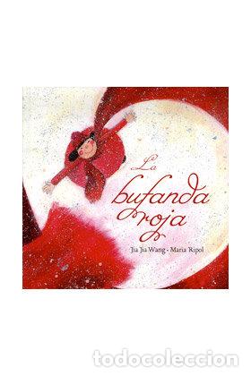 Libros: BUFANDA ROJA,LA - WANG LIU, JIAJIA