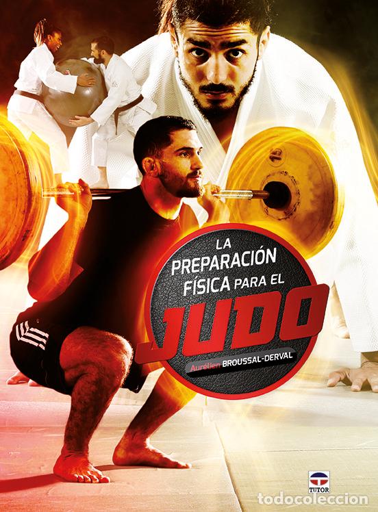 Libros: PREPARACION FISICA PARA EL JUDO,LA - BROUSSAL-DERVAL, AURELIEN