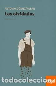 books: LOS OLVIDADOS - GOMEZ VILLAR, ANTONIO
