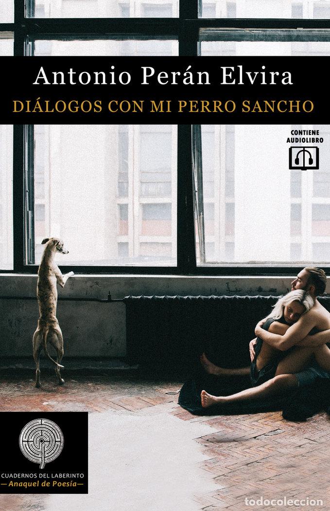 books: DIALOGOS CON MI PERRO SANCHO - PERAN ELVIRA, ANTONIO