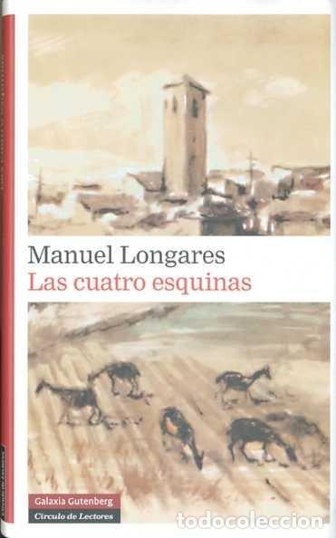 Libros: CUATRO ESQUINAS - LONGARES, MANUEL