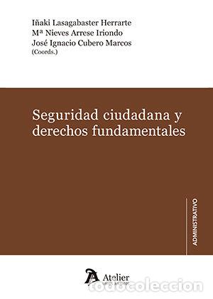 Libros: SEGURIDAD CIUDADANA Y DERECHOS FUNDAMENTALES - AA.VV
