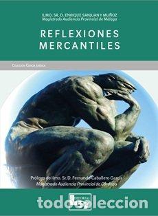 Livros: REFLEXIONES MERCANTILES CON ANEXO A LAS CONSECUENCIAS JURIC - SANJUAN Y MU&Ntilde;OZ, ENRIQUE