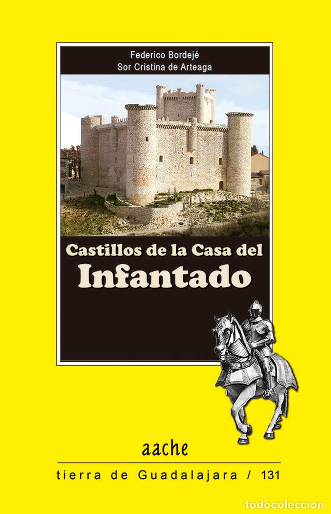 Livros: CASTILLOS DE LA CASA DEL INFANTADO - ARTEAGA, CRISTINA