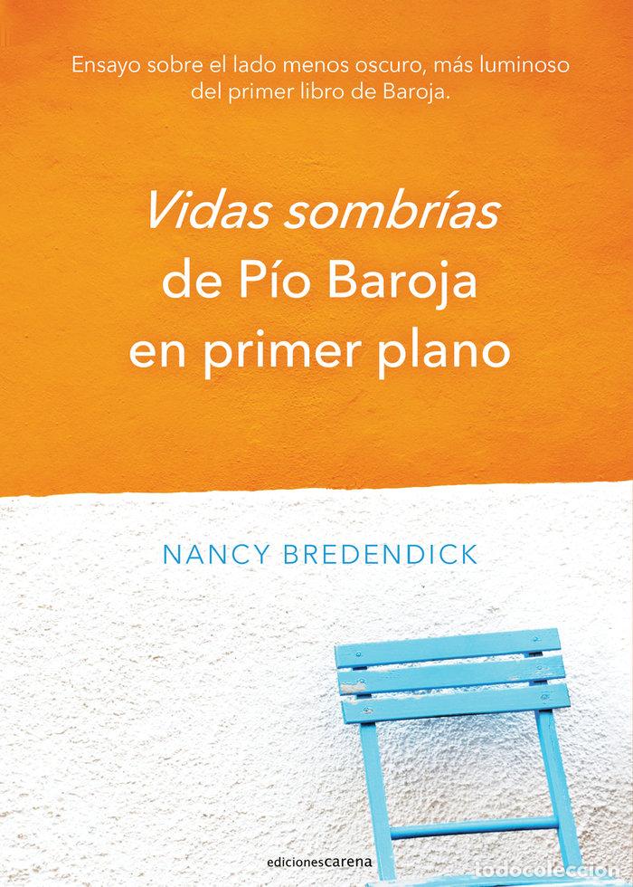 Livros: VIDAS SOMBRIAS DE PIO BAROJA EN PRIMER PLANO - BREDENDICK, NANCY
