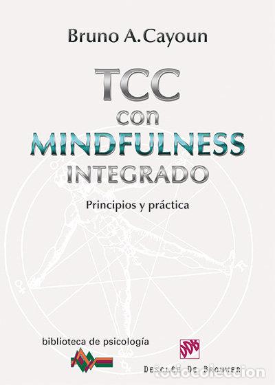 Libros: TERAPIA COGNITIVO-CONDUCTUAL CON MINDFULNESS INTEGRADO - CAYOUN, BRUNO A.