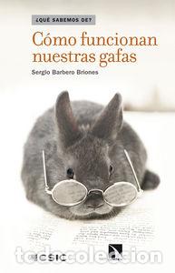 Libros: COMO FUNCIONAN NUESTRAS GAFAS - BARBERO BRIONES, SERGIO