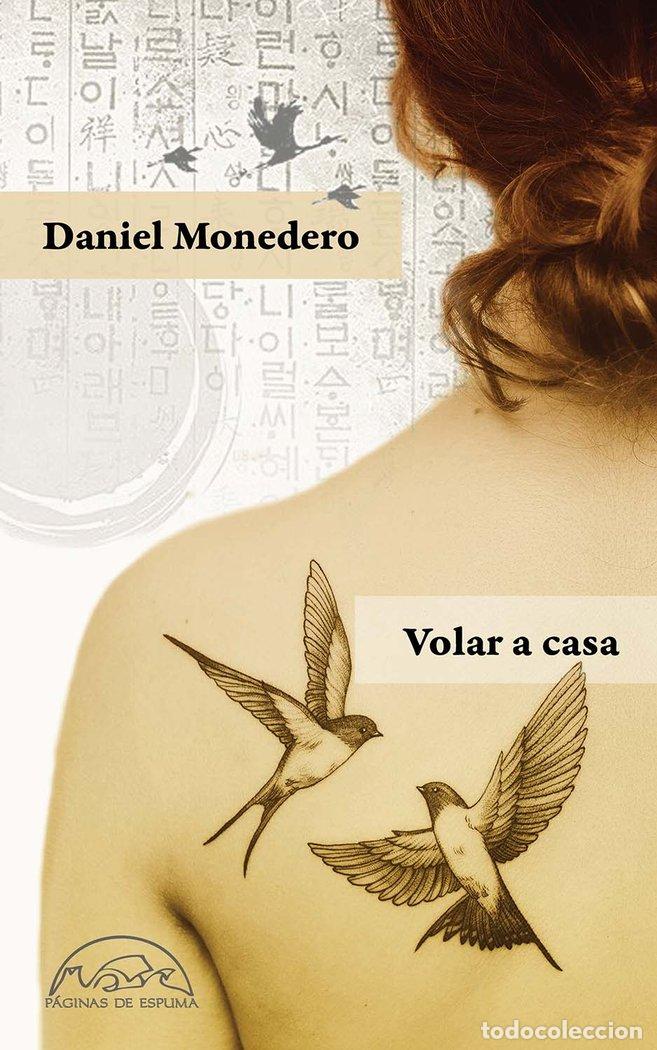 Libros: VOLAR A CASA - MONEDERO, DANIEL