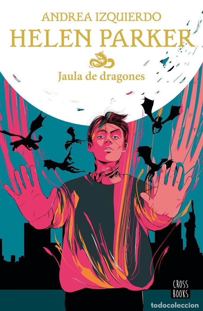Libri: HELEN PARKER 3 JAULA DE DRAGONES - IZQUIERDO FERNANDEZ, ANDREA