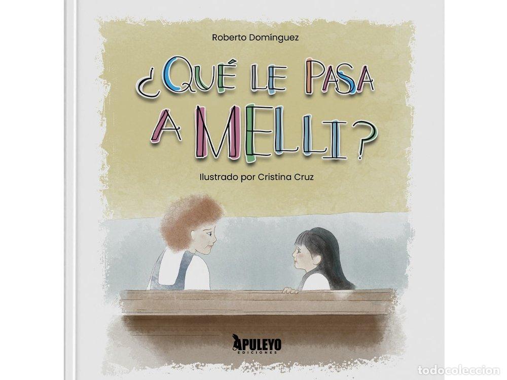 books: QUE LE PASA A MELLI - DOMINGUEZ FERNANDEZ, ROBERTO