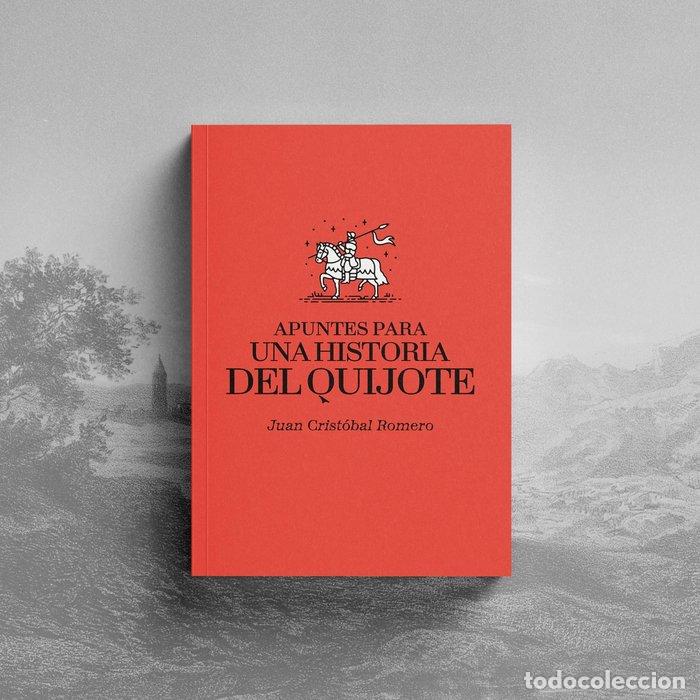 Libros: APUNTES PARA UNA HISTORIA DEL QUIJOTE - ROMERO, JUAN CRISTOBAL