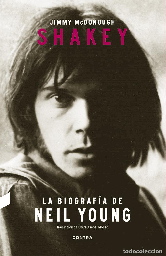 Livros: SHAKEY LA BIOGRAFIA DE NEIL YOUNG - MCDONOUGH, JIMMY