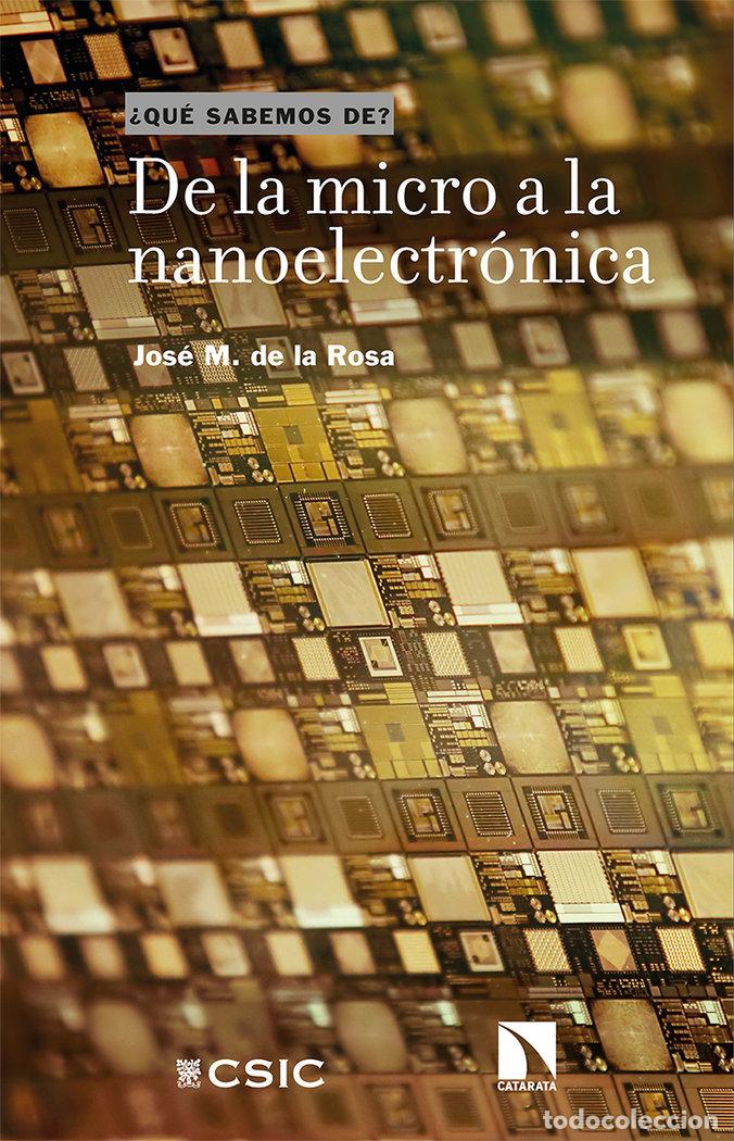 Libros: DE LA MICRO A LA NANOELECTRONICA - DE LA ROSA, JOSE M