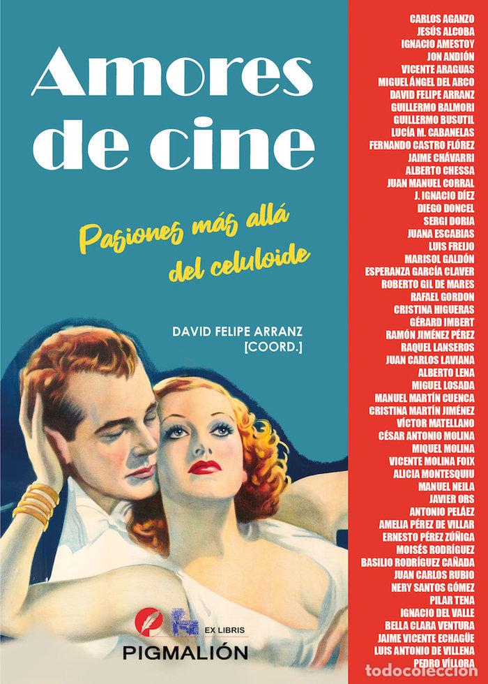 Libros: AMORES DE CINE - ARRANZ, DAVID FELIPE