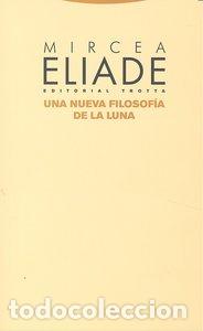 Livres: UNA NUEVA FILOSOFIA DE LA LUNA - ELIADE, MIRCEA