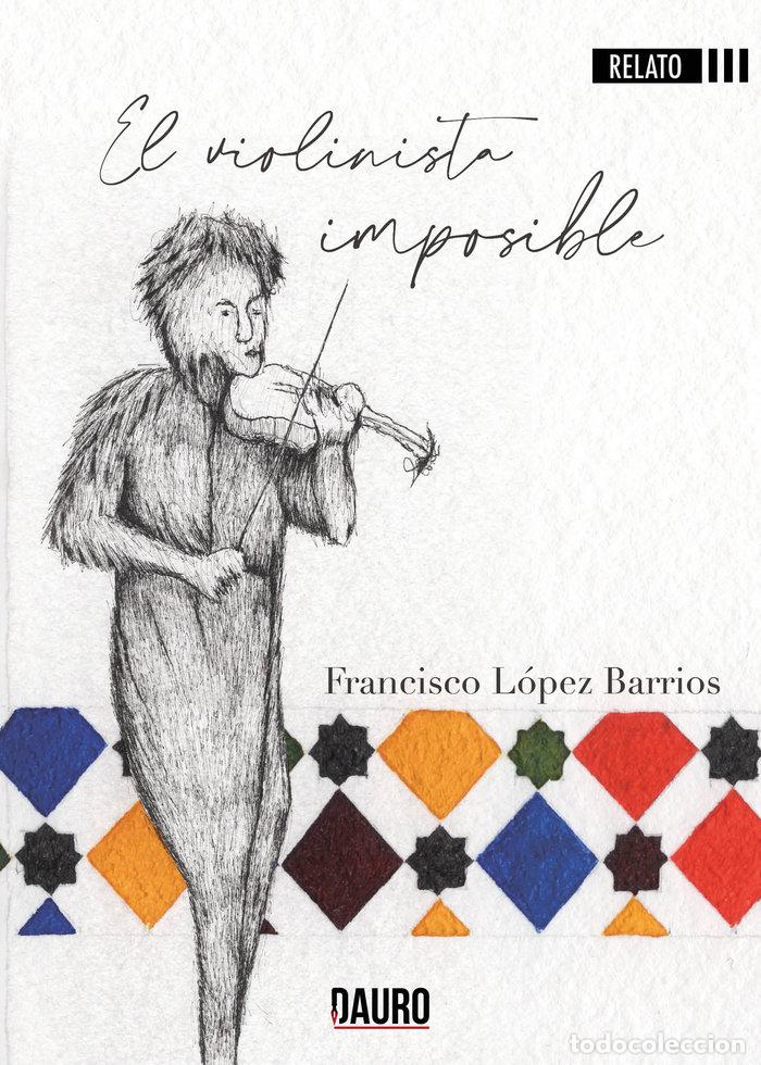 Libros: VIOLINISTA IMPOSIBLE,EL - LOPE BARRIOS, FRANCISCO