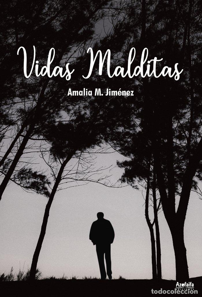 Libri: VIDAS MALDITAS - JIMENEZ JIMENEZ, AMALIA M.