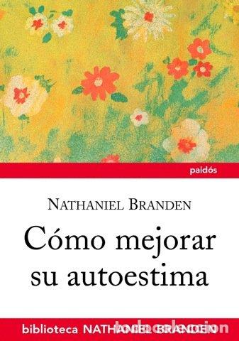 Libri: COMO MEJORAR SU AUTOESTIMA NE - RANDEN, NATHANIEL
