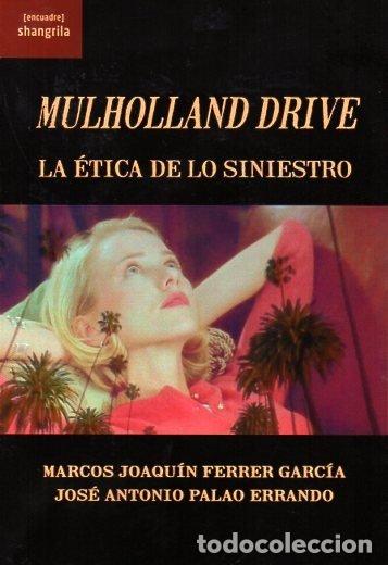 Libri: MULHOLLAND DRIVE LA ETICA DE LO SINIESTRO - FERRER GARCIA, M J