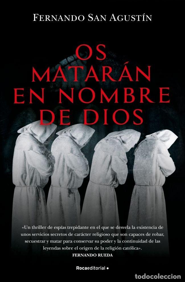 Livres: OS MATARAN EN NOMBRE DE DIOS - SAN AGUSTIN, FERNANDO