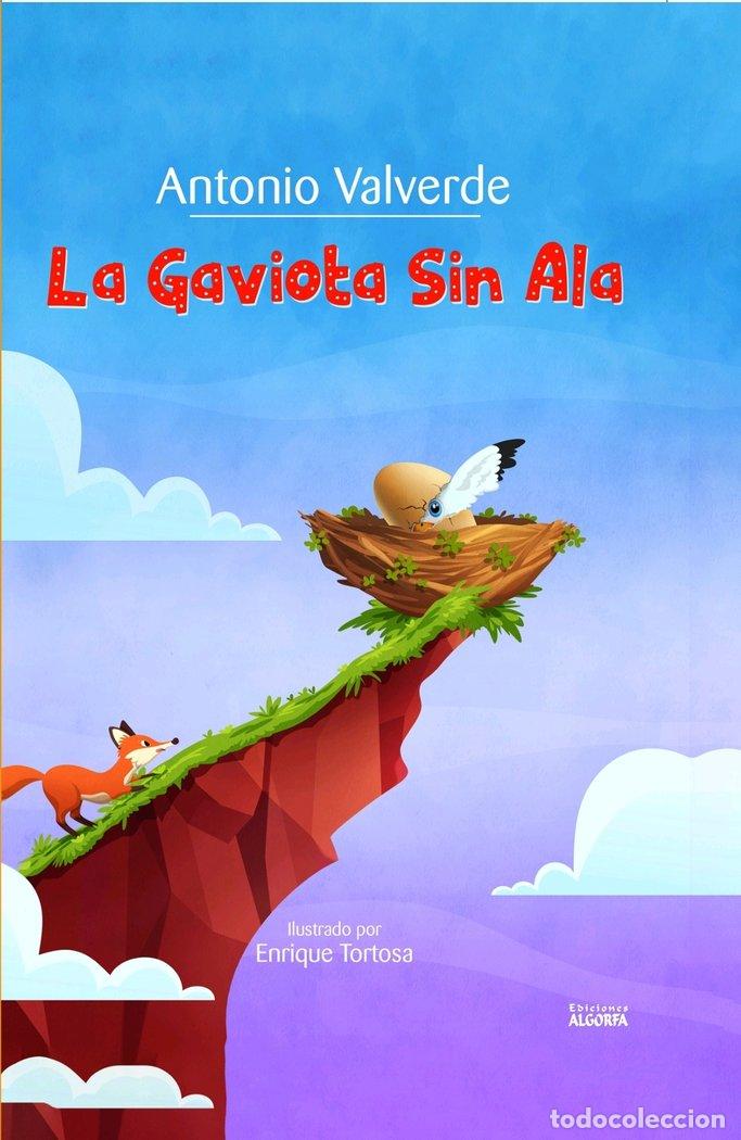 Livres: LA GAVIOTA SIN ALA - VALVERDE HIDALGO, ANTONIO