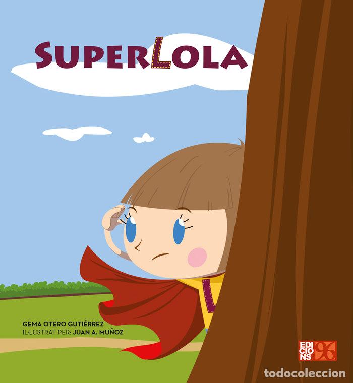 Libros: SUPERLOLA - OTERO GUTIERREZ, GEMA