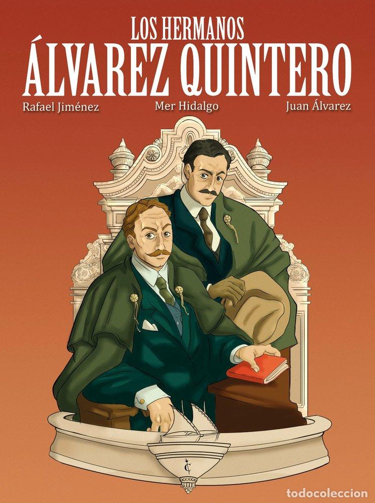 Libros: LOS HERMANOS ALVAREZ QUINTERO - ALVAREZ, JUAN