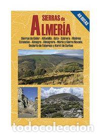 Livres: SIERRAS DE ALMERIA - GARCIA, AGUSTIN
