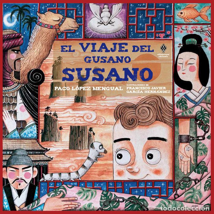 Livres: VIAJE DEL GUSANO SUSANO,EL - LOPEZ MENGUAL, PACO