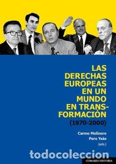 Livres: LAS DERECHAS EUROPEAS EN MUNDO EN TRANSFORMACION 1970 2000 - MOLINERO, CARME