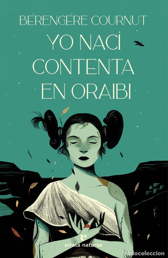 Livres: YO NACI CONTENTA EN ORAIBI - COURNUT, BERENGERE