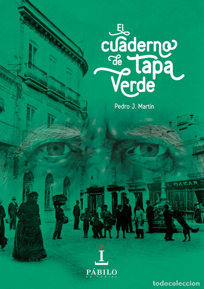 Livros: CUADERNO DE TAPA VERDE,EL - MARTIN, PEDRO J