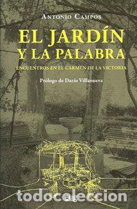 B&uuml;cher: JARDIN Y LA PALABRA,EL - CAMPOS, ANTONIO