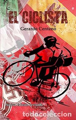 Livres: EL CICLISTA - CENTENO, GERARDO